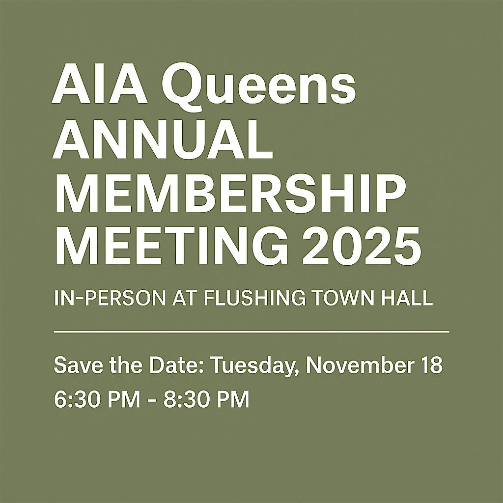 AIA Queens Annual Membership Meeting 2025