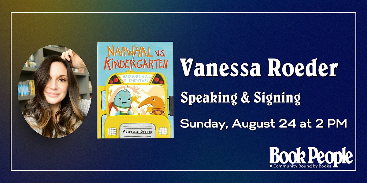 BookPeople Presents: Vanessa Roeder - Narwhal vs. Kindergarten