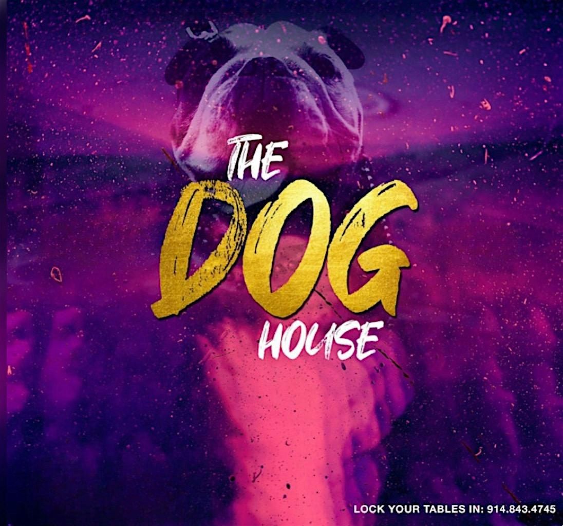 The Dog House (Que\u2019s founders day brunch day party $200 bottles $5 shots