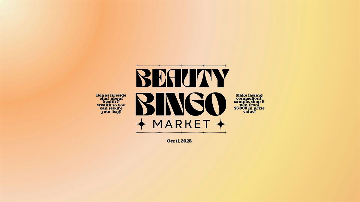 Beauty Bingo: Where Self-Care Meets Wealth, Sisterhood & Surprise Wins