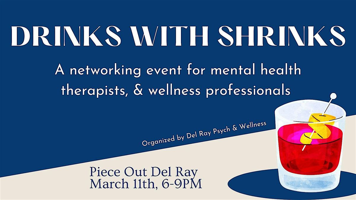 Drinks with Shrinks: Mental Health Networking Happy Hour