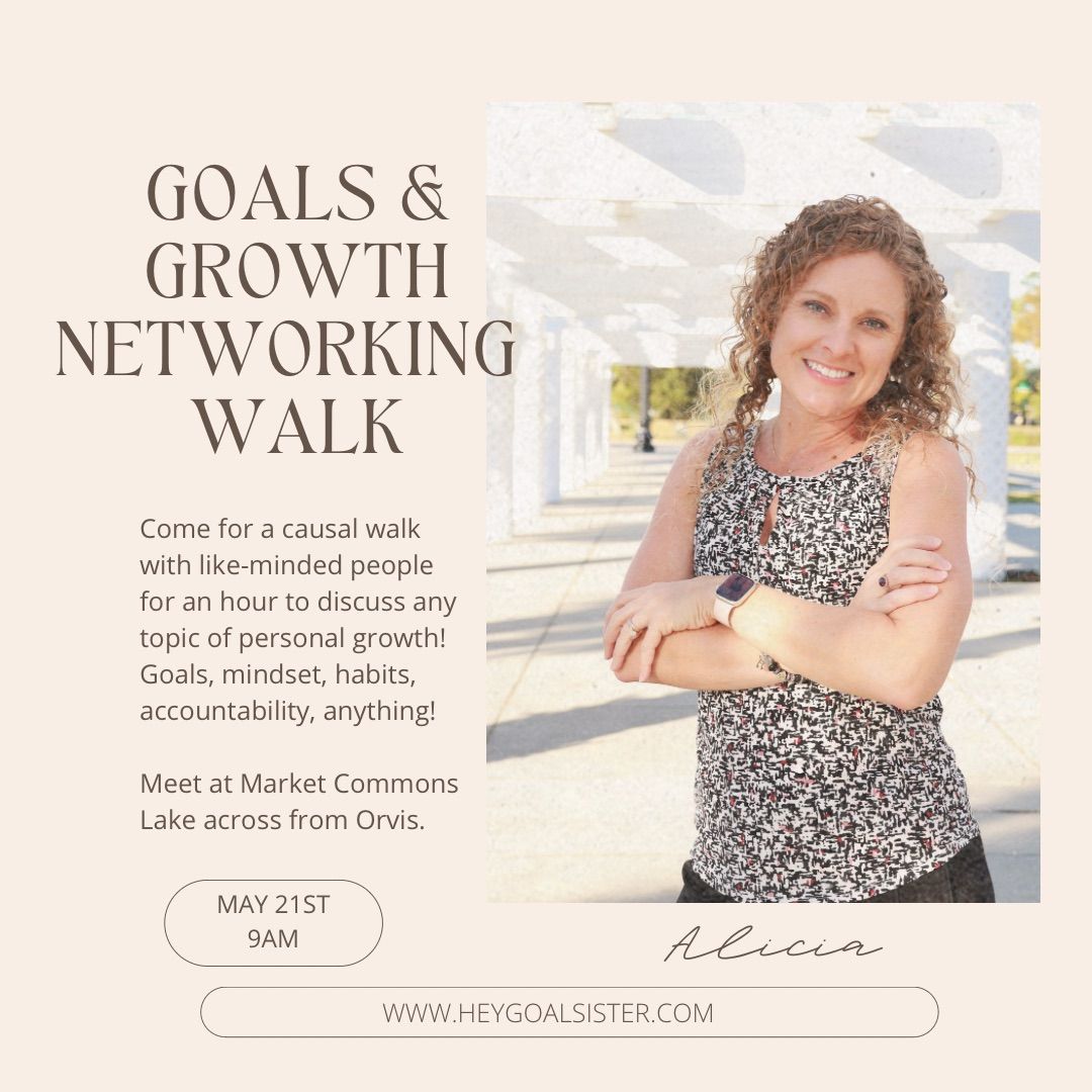 Goals and Growth Networking Walk