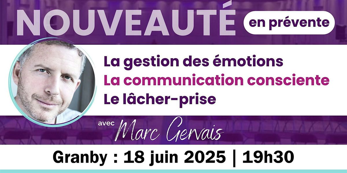 Granby : Gestion des \u00e9motions, communication consciente et l\u00e2cher-prise