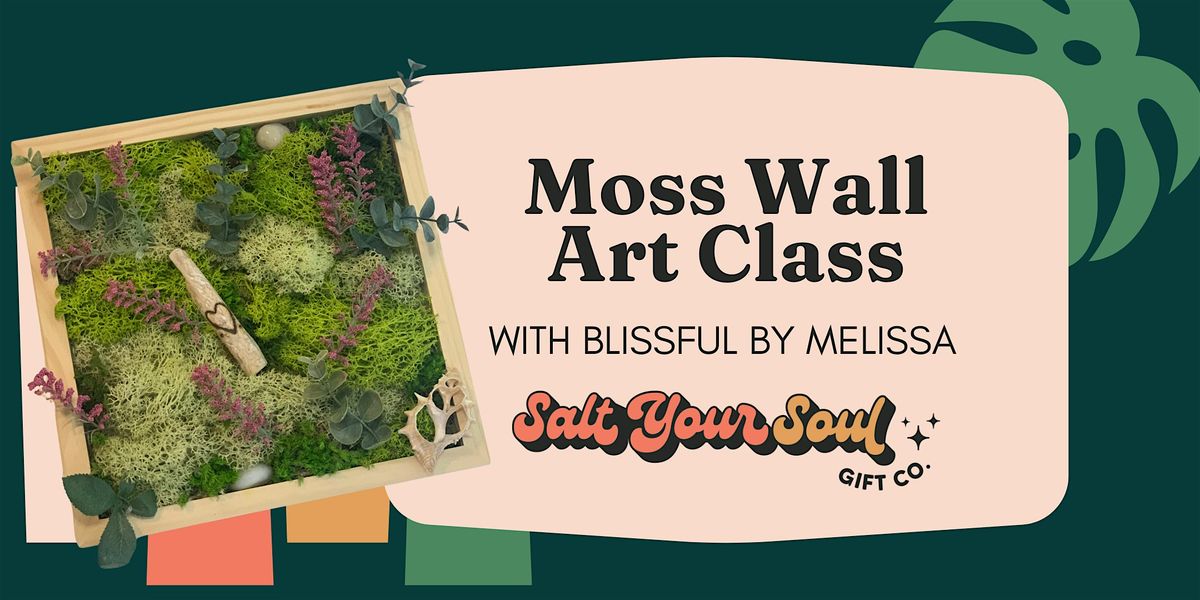 Moss Wall Art Class