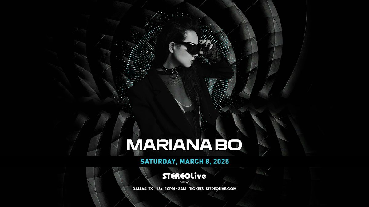 MARIANA BO "FREE Show Series" - Stereo Live Dallas