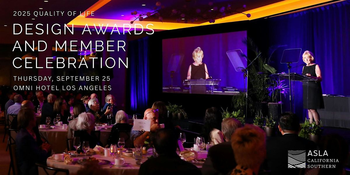 2025 Quality of Life Design Awards and Member Celebration