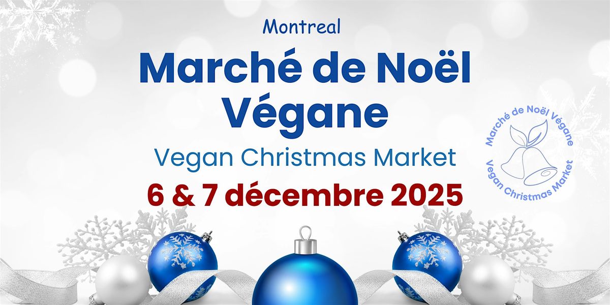 March\u00e9 de No\u00ebl V\u00e9gane - MONTR\u00c9AL 2025 - Vegan Christmas Market