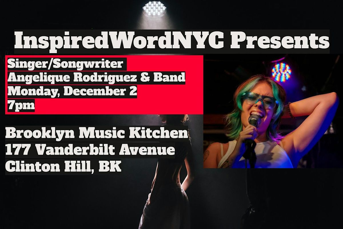 InspiredWordNYC Presents Singer\/Songwriter Angelique Rodriguez at BMK