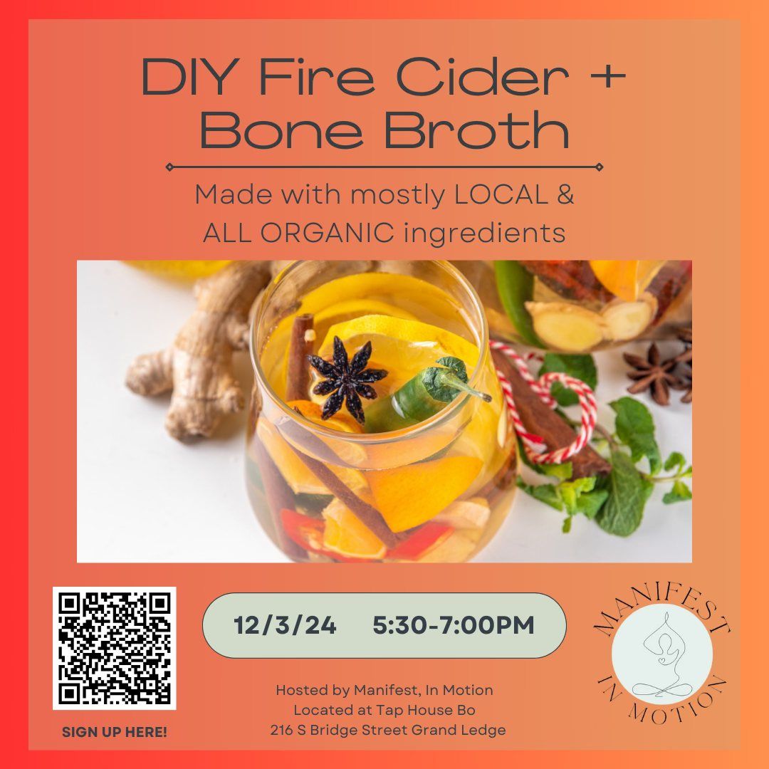 DIY Fire Cider + Bone Broth 