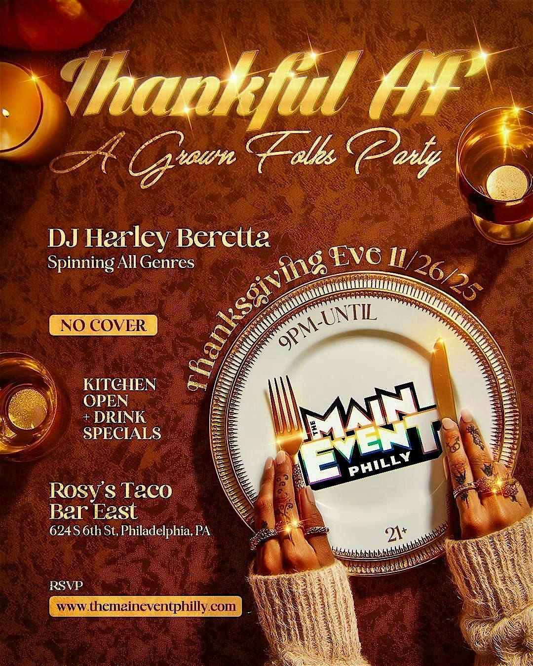 THANKFUL AF - A Grown Folks Thanksgiving Eve Party
