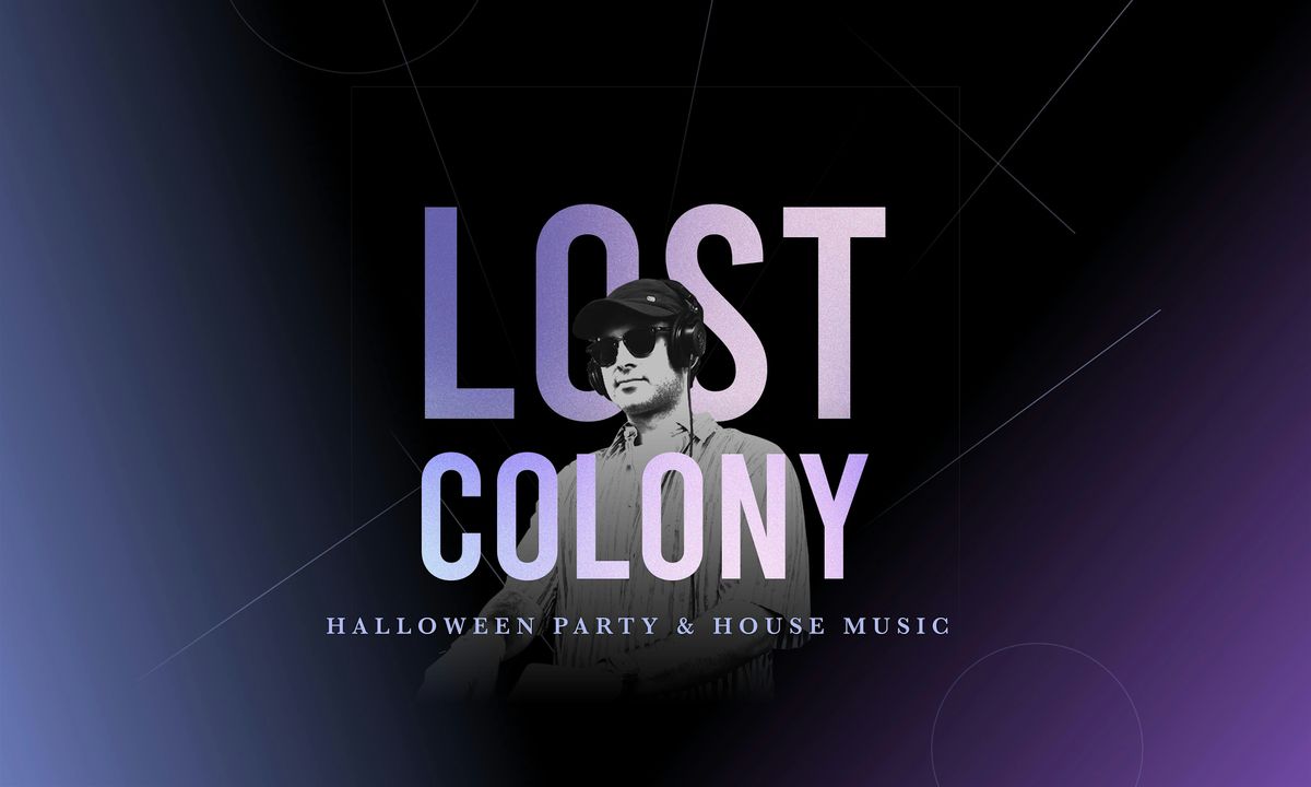 DJ: LOST COLONY - Halloween Party & House Music
