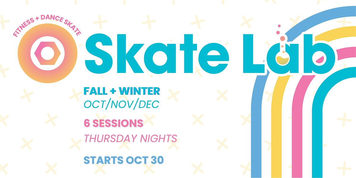 Skate Lab Fall\/Winter 2025!