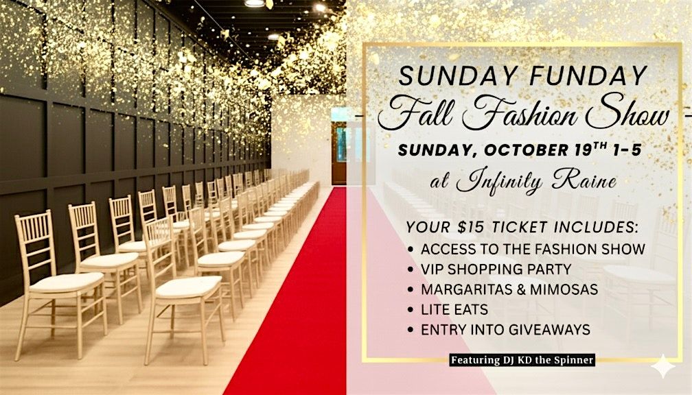 Sunday Funday: Fall Fashion Show at Infinity Raine