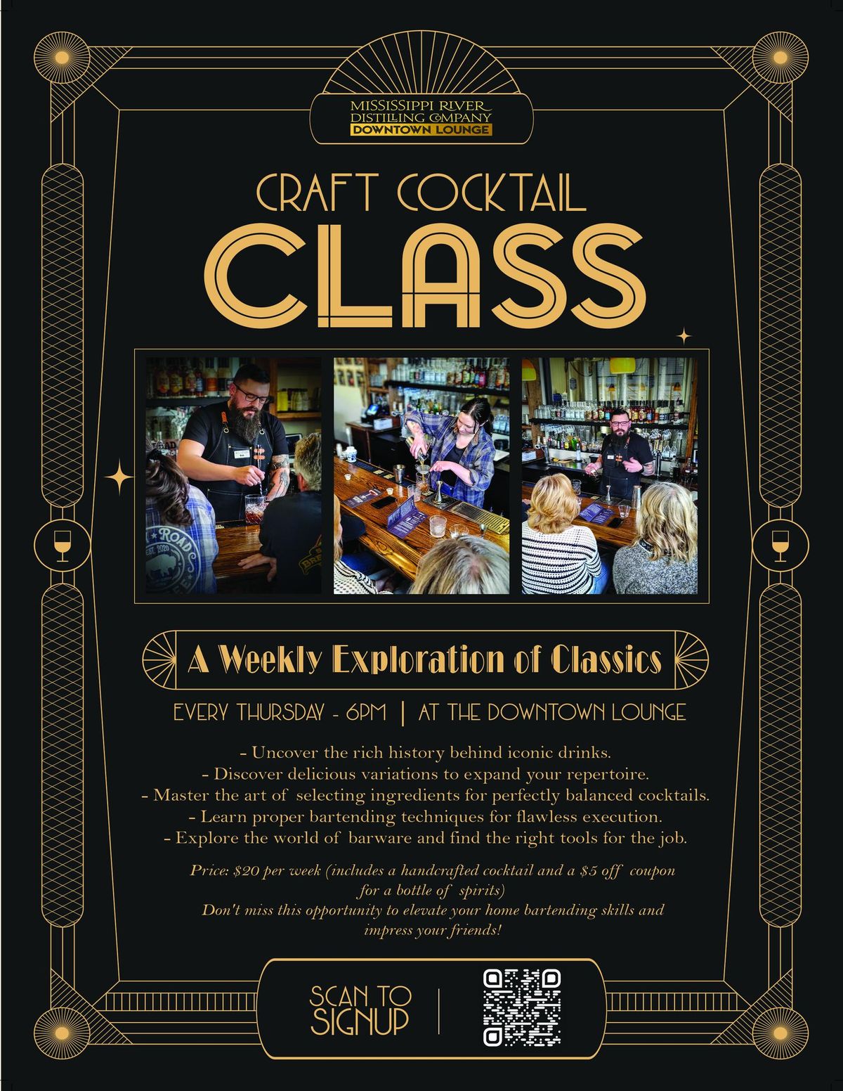 Craft Cocktail Class: A Weekly Exploration of Classics