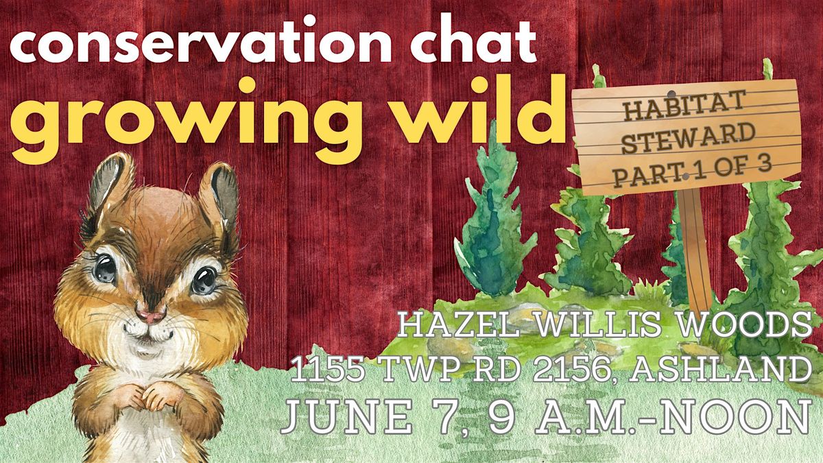 Conservation Chat: Growing Wild