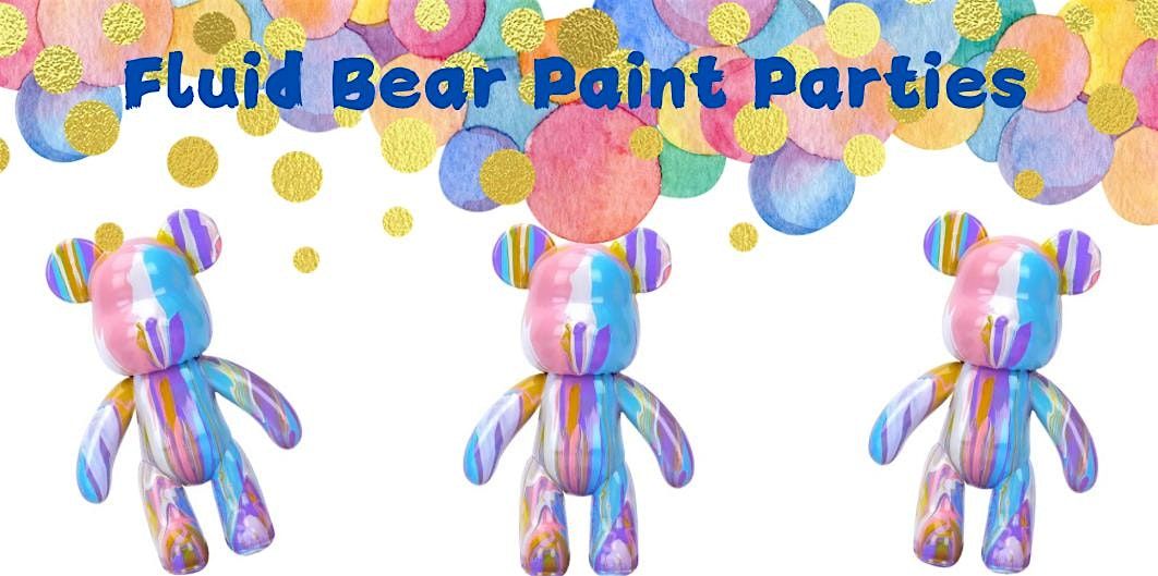 Fluid Pour Bear Parties