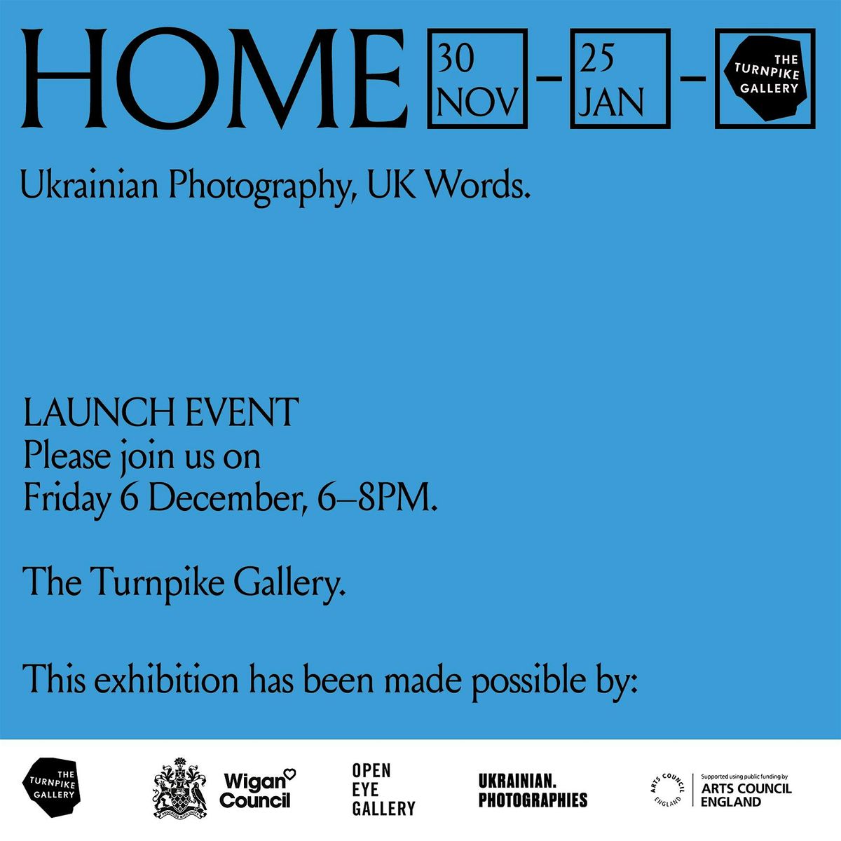 LAUNCH \/ Home: Ukrainian Photography, UK Words at The Turnpike Gallery