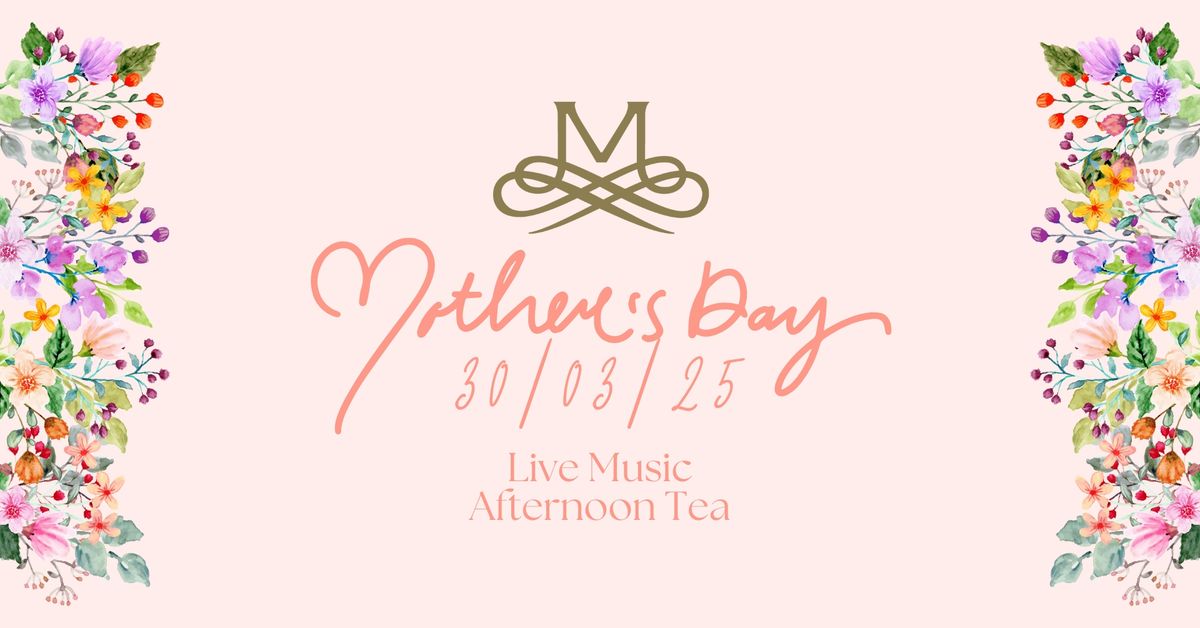 Mother's Day Afternoon Tea - Live Music