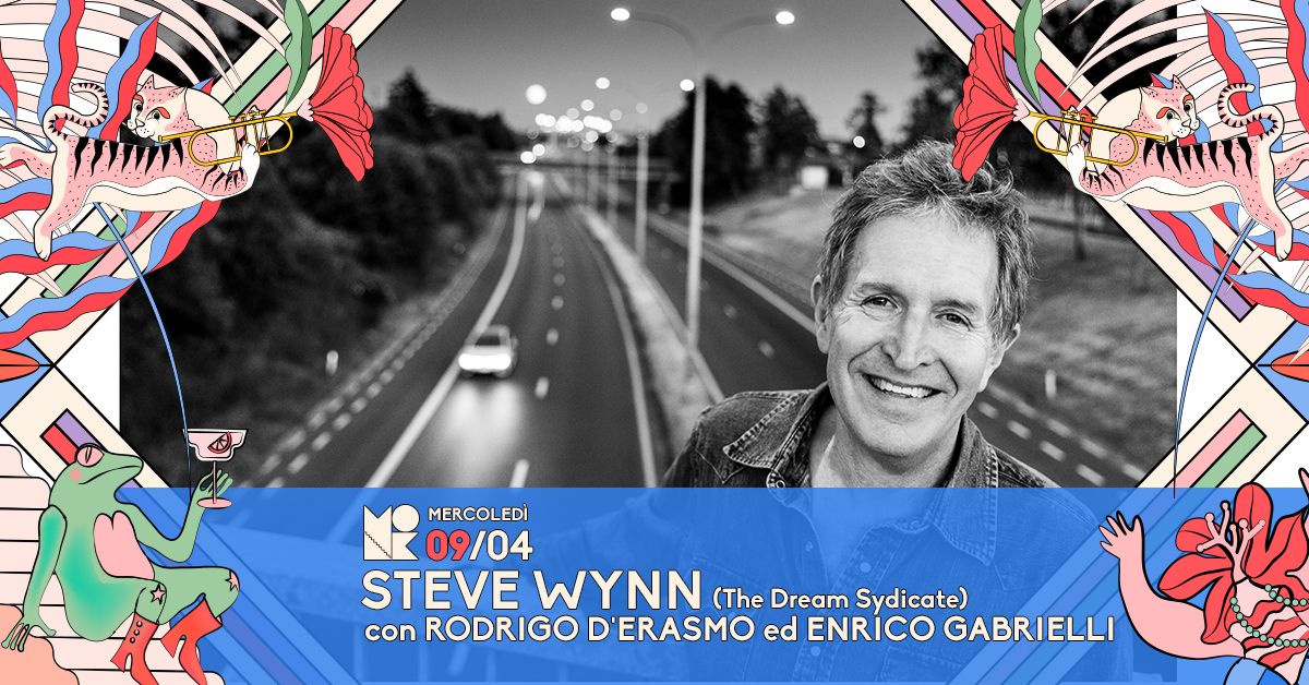 STEVE WYNN (The Dream Syndicate) con Rodrigo D'Erasmo ed Enrico Gabrielli \/\/ live at MONK Roma