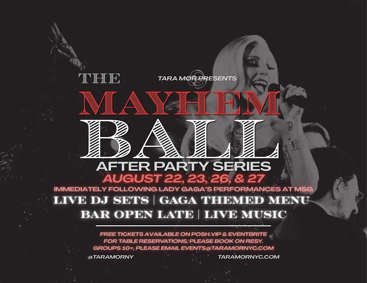 AFTER PARTY: LADY GAGA'S "THE MAYHEM BALL" AT TARA M\u00d3R