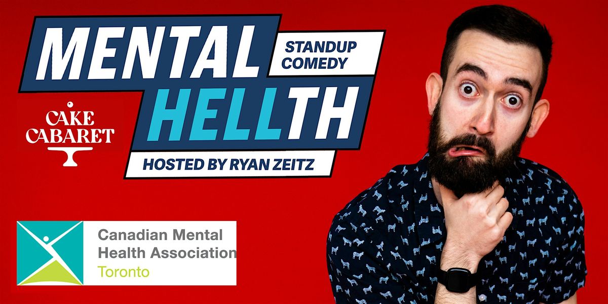 Mental HELLth Comedy Night In Support Of CMHA Toronto