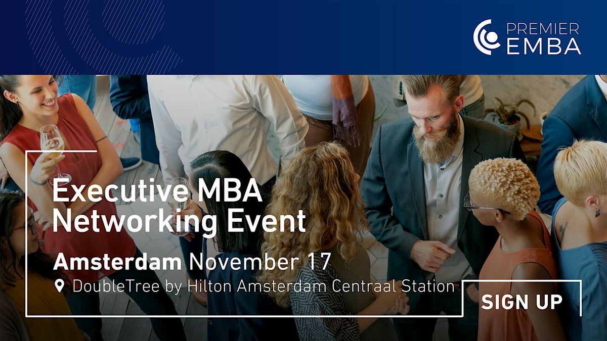 Executive MBA event in Amsterdam with a Networking Cocktail
