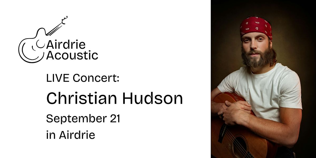 Christian Hudson LIVE Concert September 21