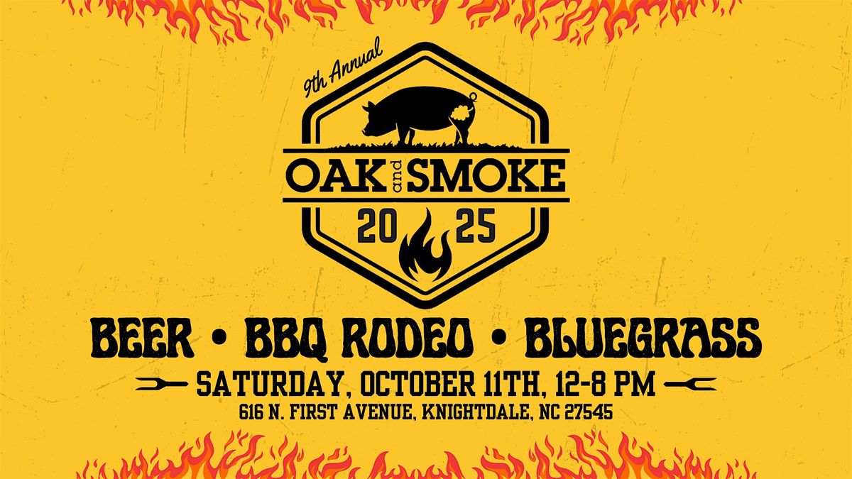 9th Annual Oak and Smoke