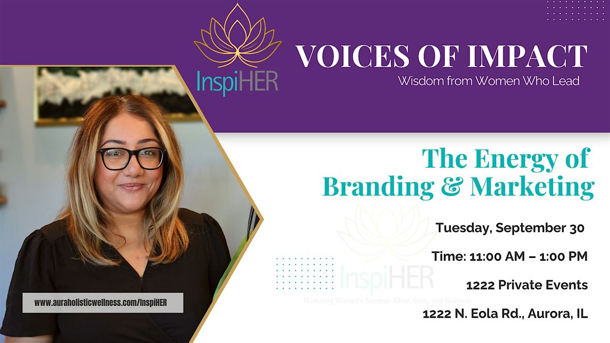 InspiHER Voices of Impact: The Energy of Branding & Marketing