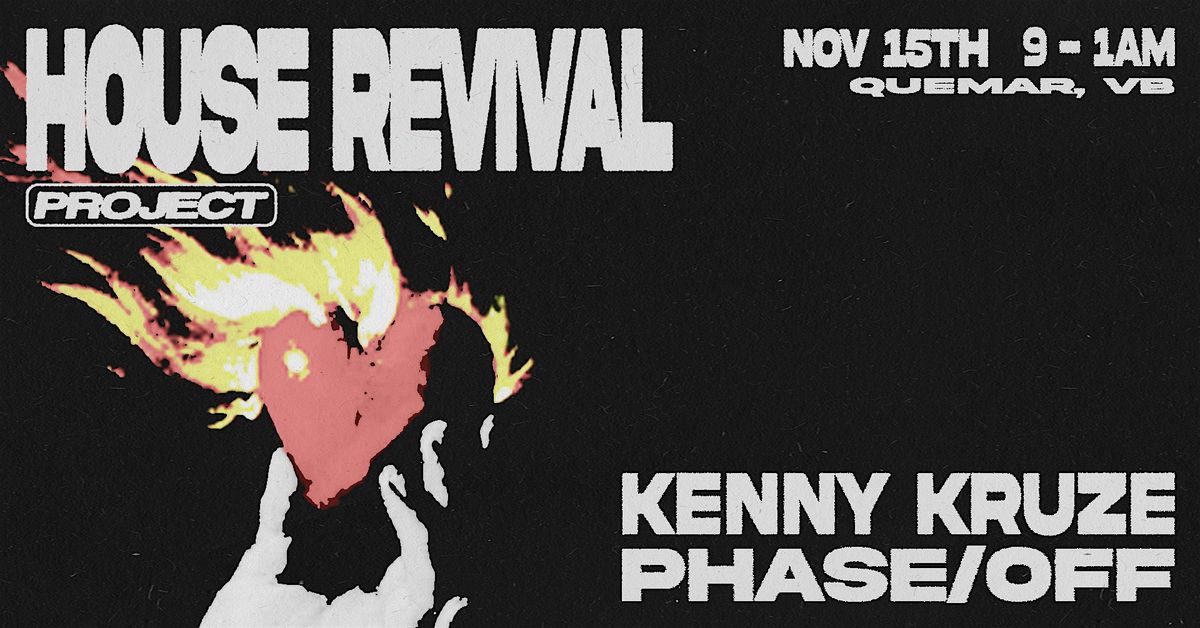 House Revival Project: Quemar