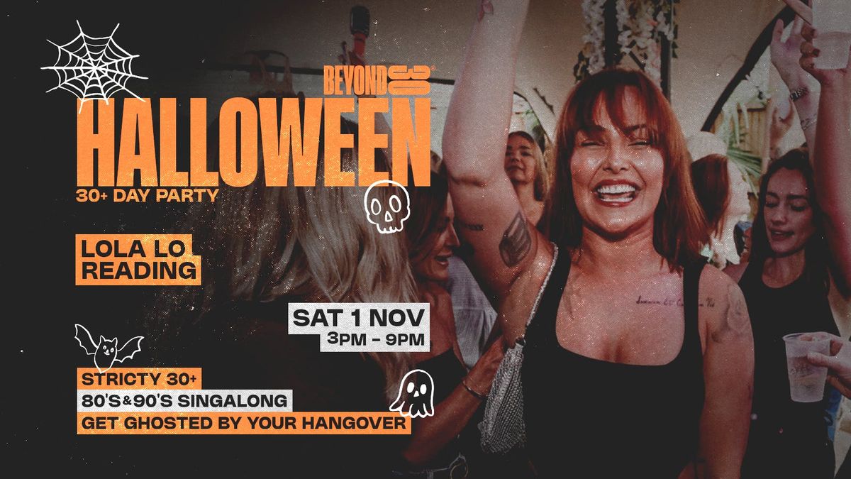 OVER 30s HALLOWEEN DAY PARTY - READING\ud83c\udf83