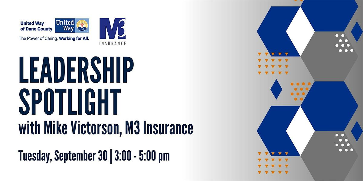Leadership Spotlight with Mike Victorson, M3 Insurance