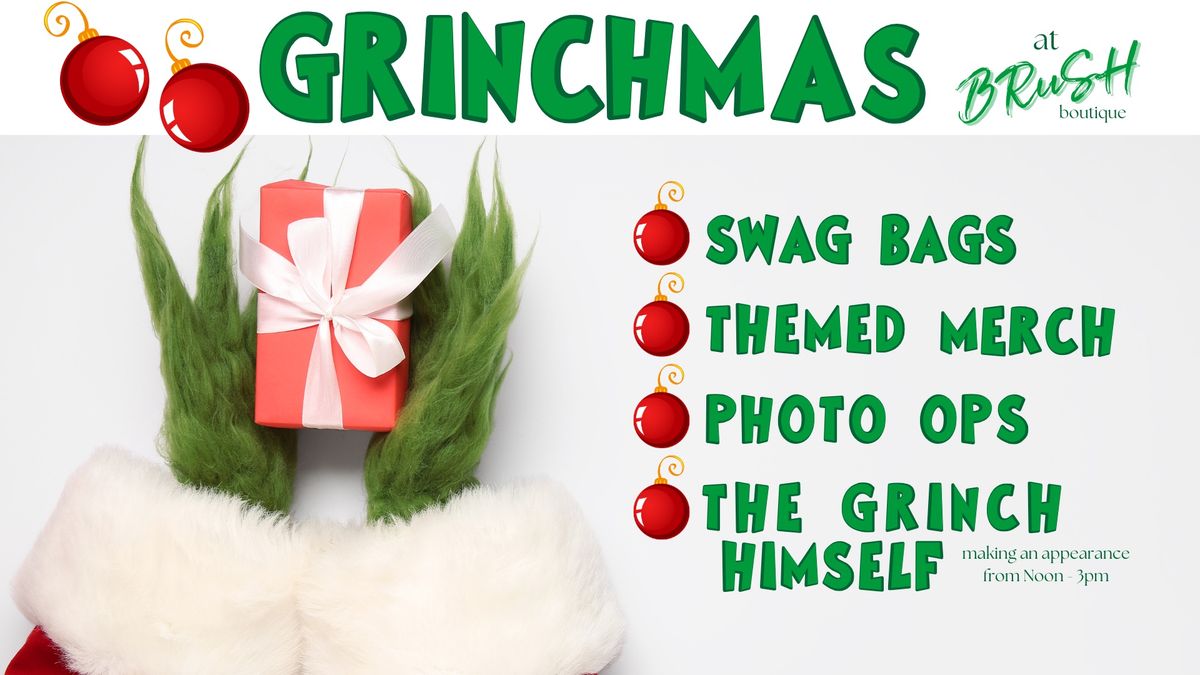 GRINCHMAS at BRuSH Boutique!