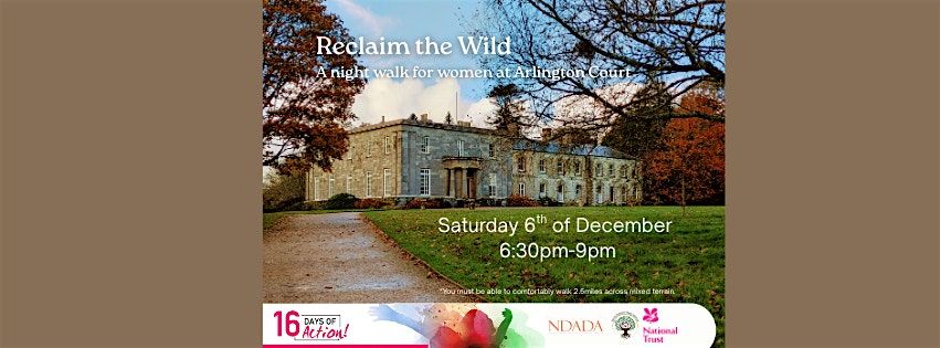 Reclaim the Wild -  a Night Walk for Women at Arlington Court