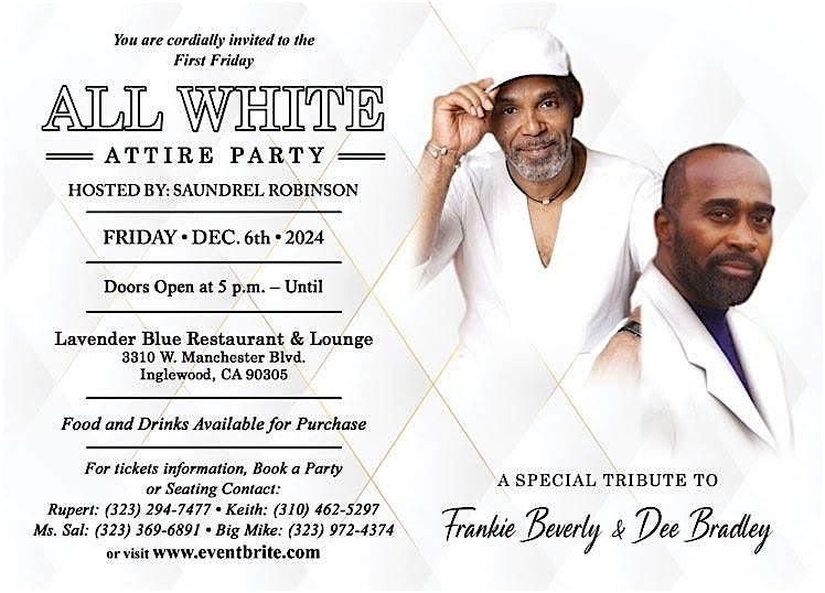 Frankie Beverly & Dee Bradley Special Tribute All White Attire Party