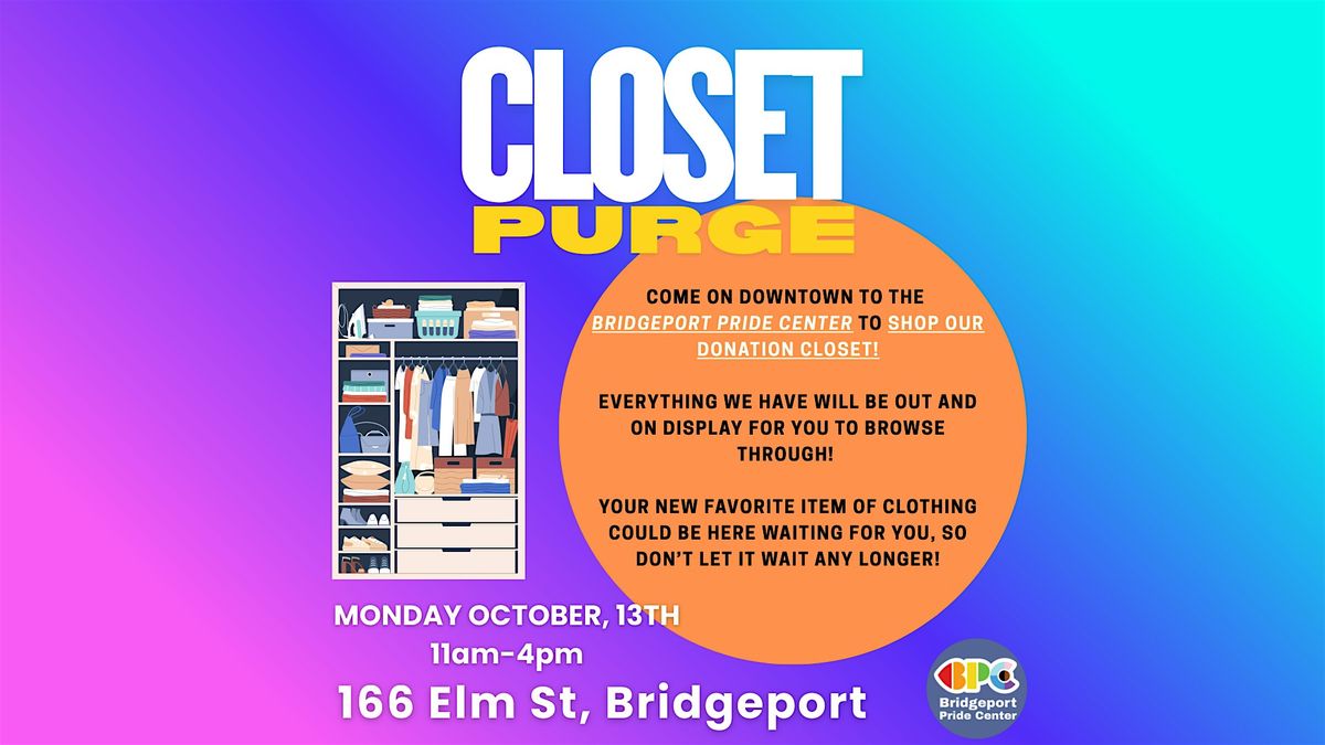 Community Closet Purge at the Bridgeport Pride Center - Come and shop