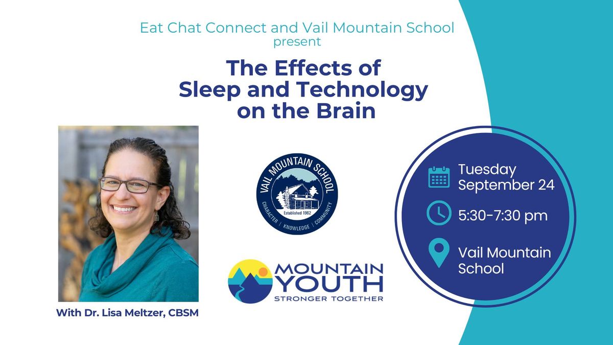 Eat Chat Connect: The Effects of Sleep and Technology on the Brain