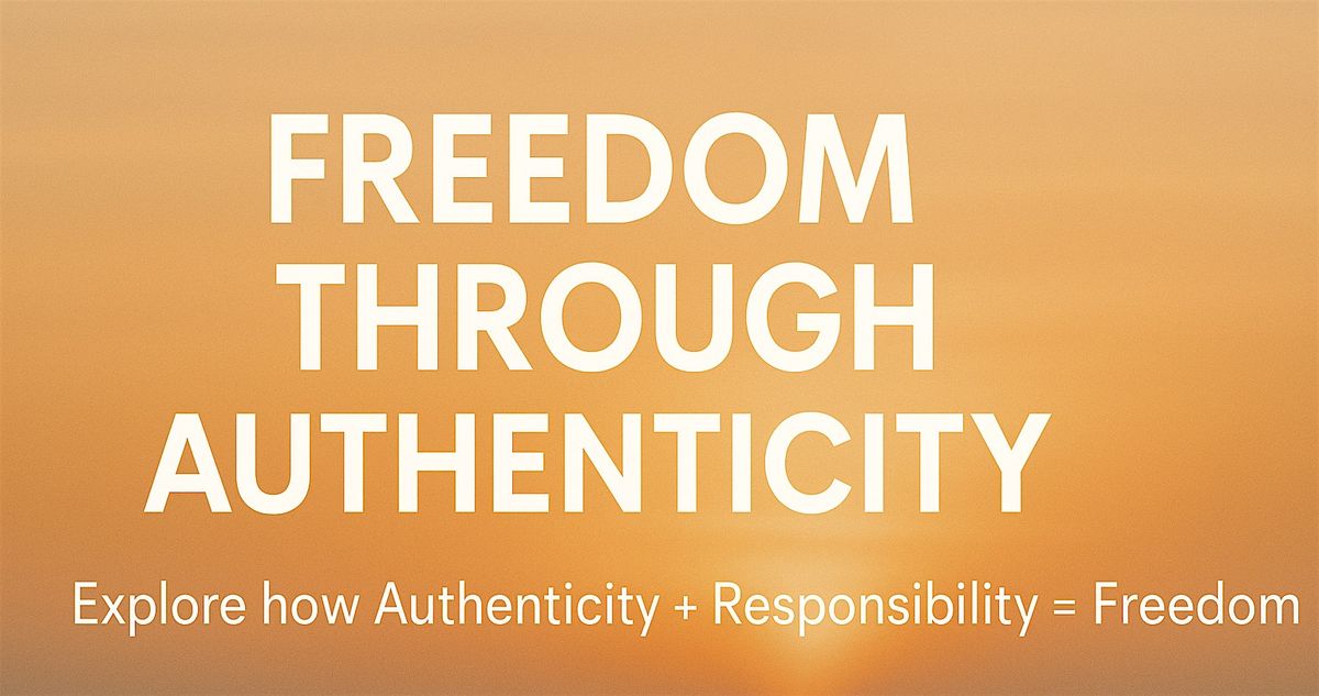 Choosing Freedom Through Authenticity