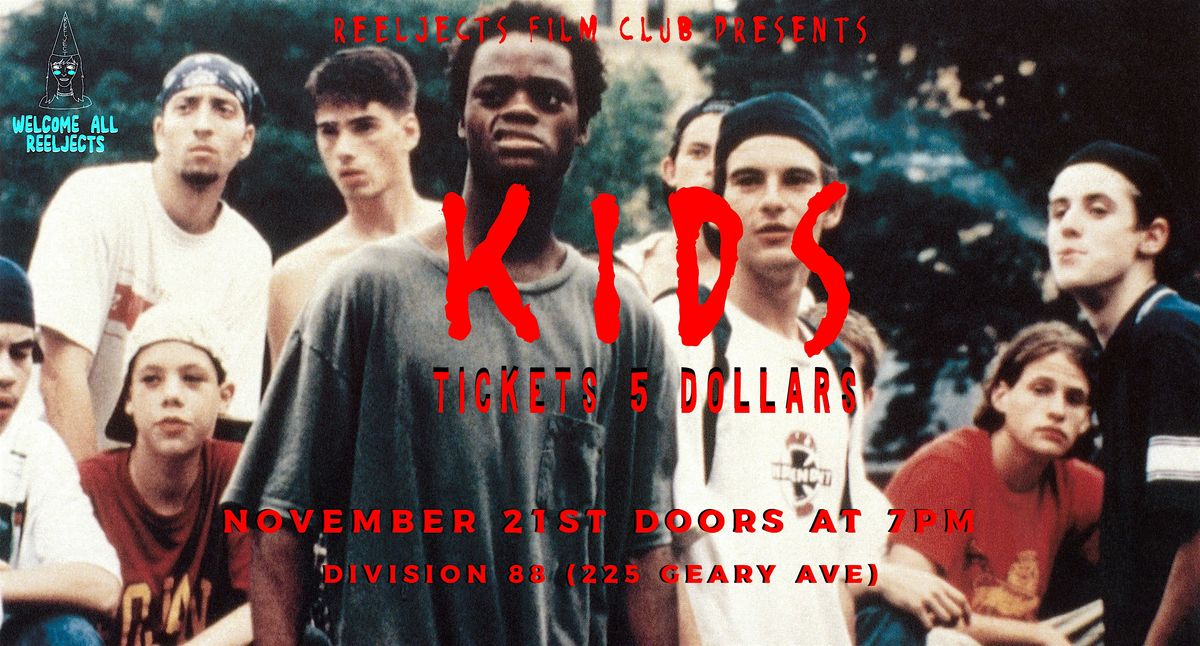 "KIDS" 1995 SCREENING -  REELJECTS FILM CLUB