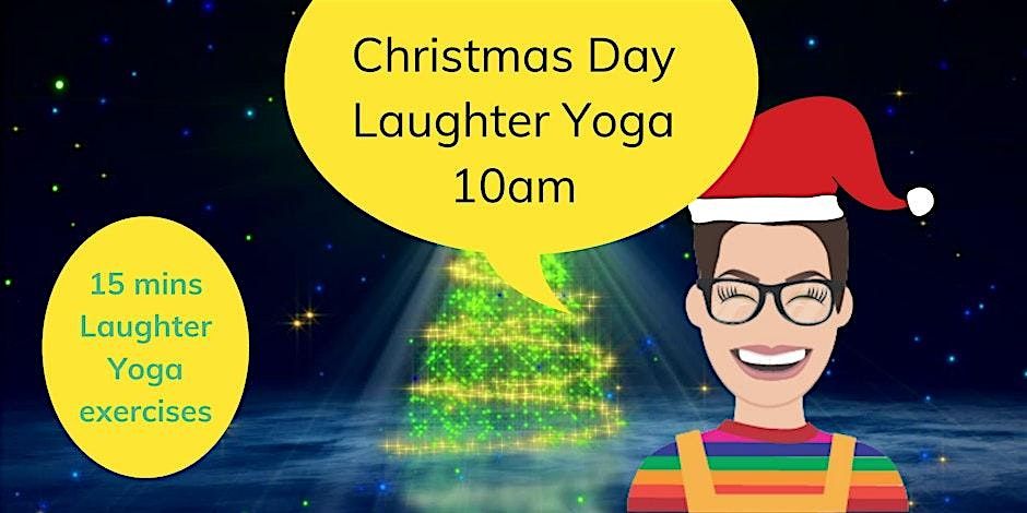 10am Christmas Day Laughter Yoga and Meetup - 20 mins