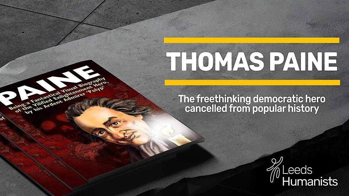 Hilarious Talk on Thomas Paine: Leeds Humanists