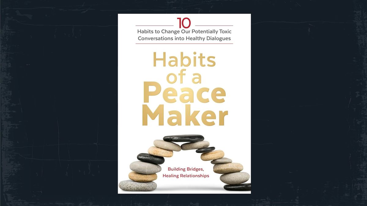 Habits of a Peacemaker