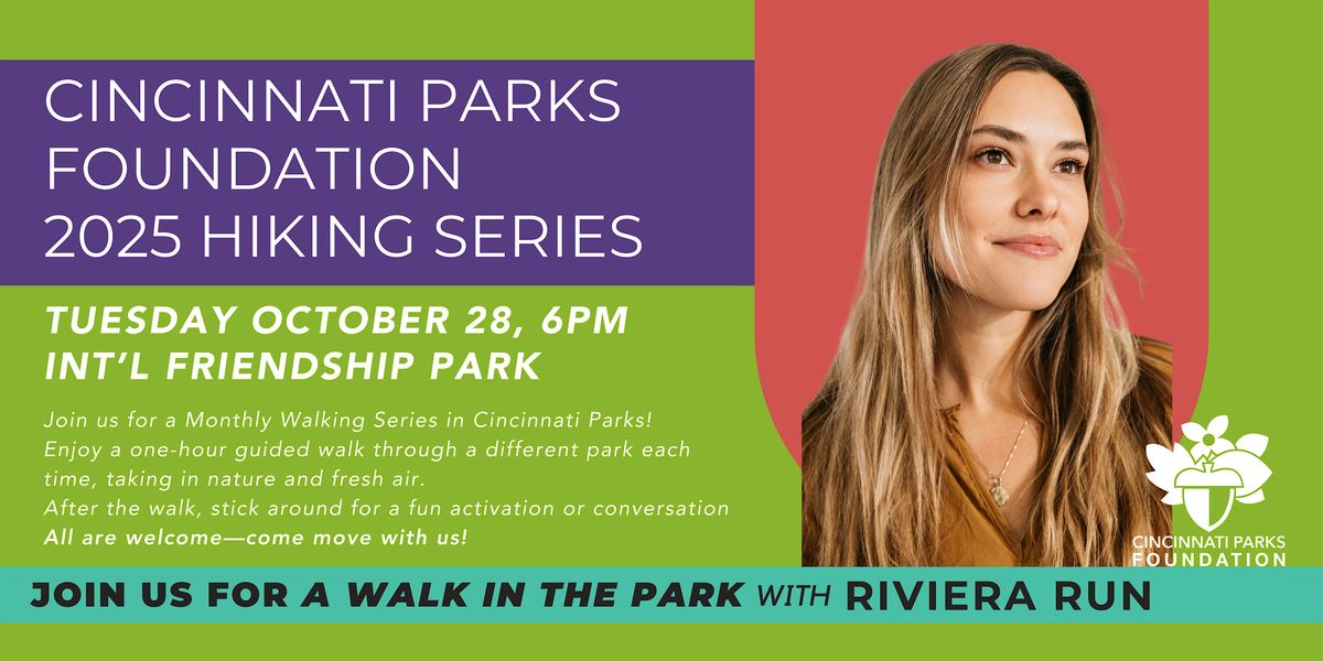 Cincinnati Parks + Rec for Wellness Monthly Hiking Series- Riviera Run