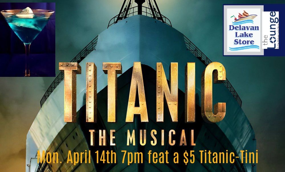 Titanic The Musical Watch Party