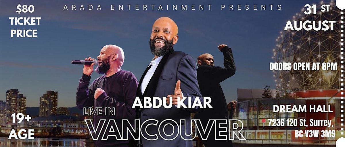 ABDU KIAR CONCERT IN VANCOUVER