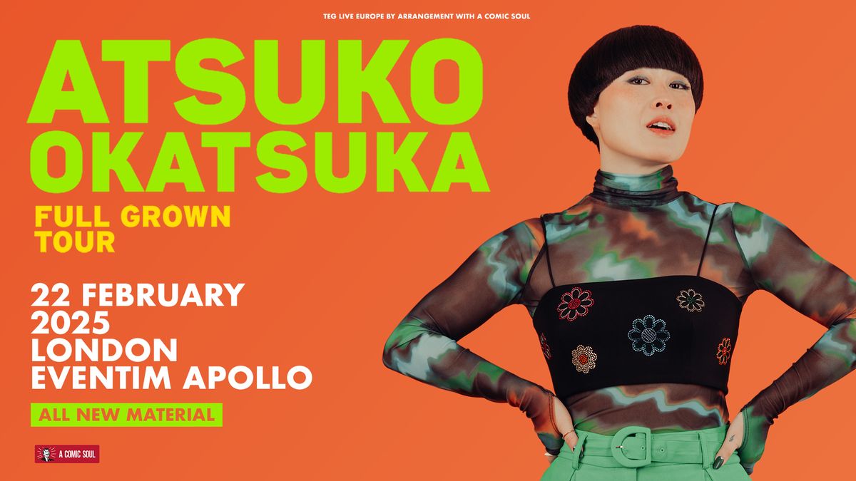 Atsuko Okatsuka - Full Grown Tour in London