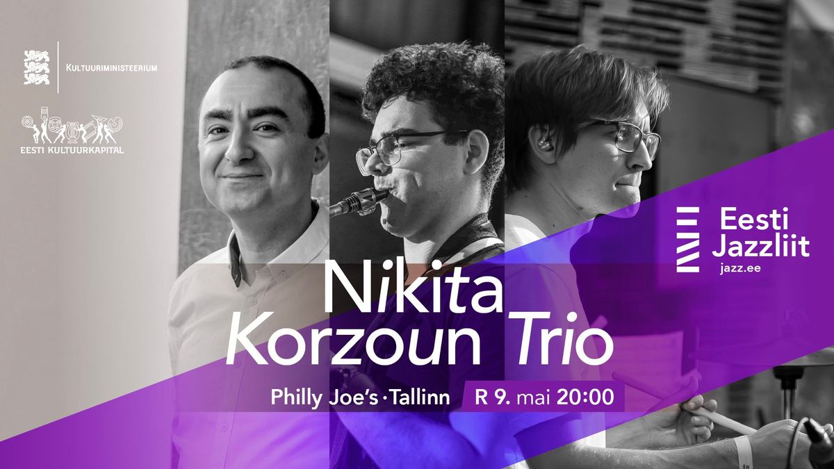 Jazzliit ja Philly Joe\u2019s LIVE | Nikita Korzoun Trio