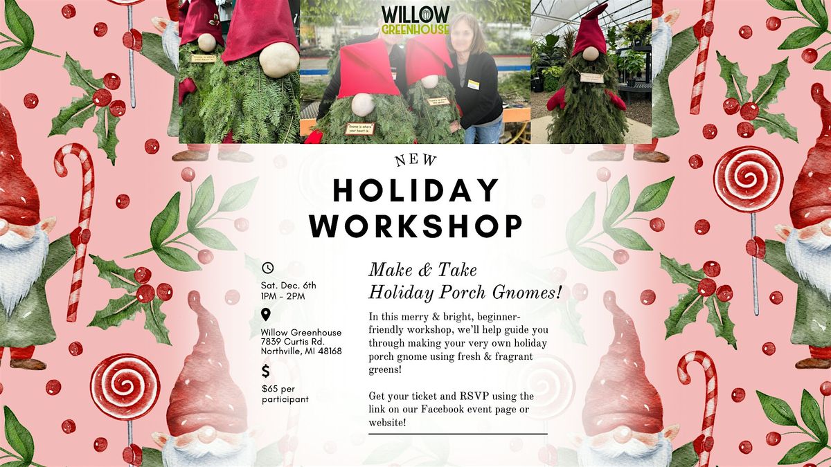 12\/6 Holiday Porch Gnome Make & Take Workshop