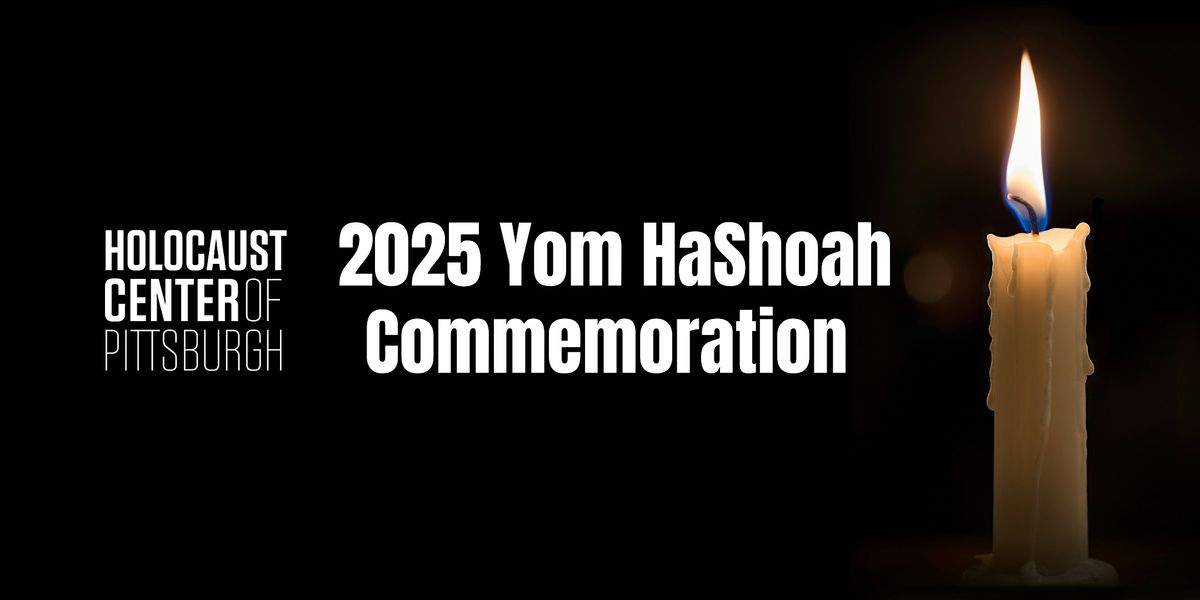 2025 Yom HaShoah Commemoration