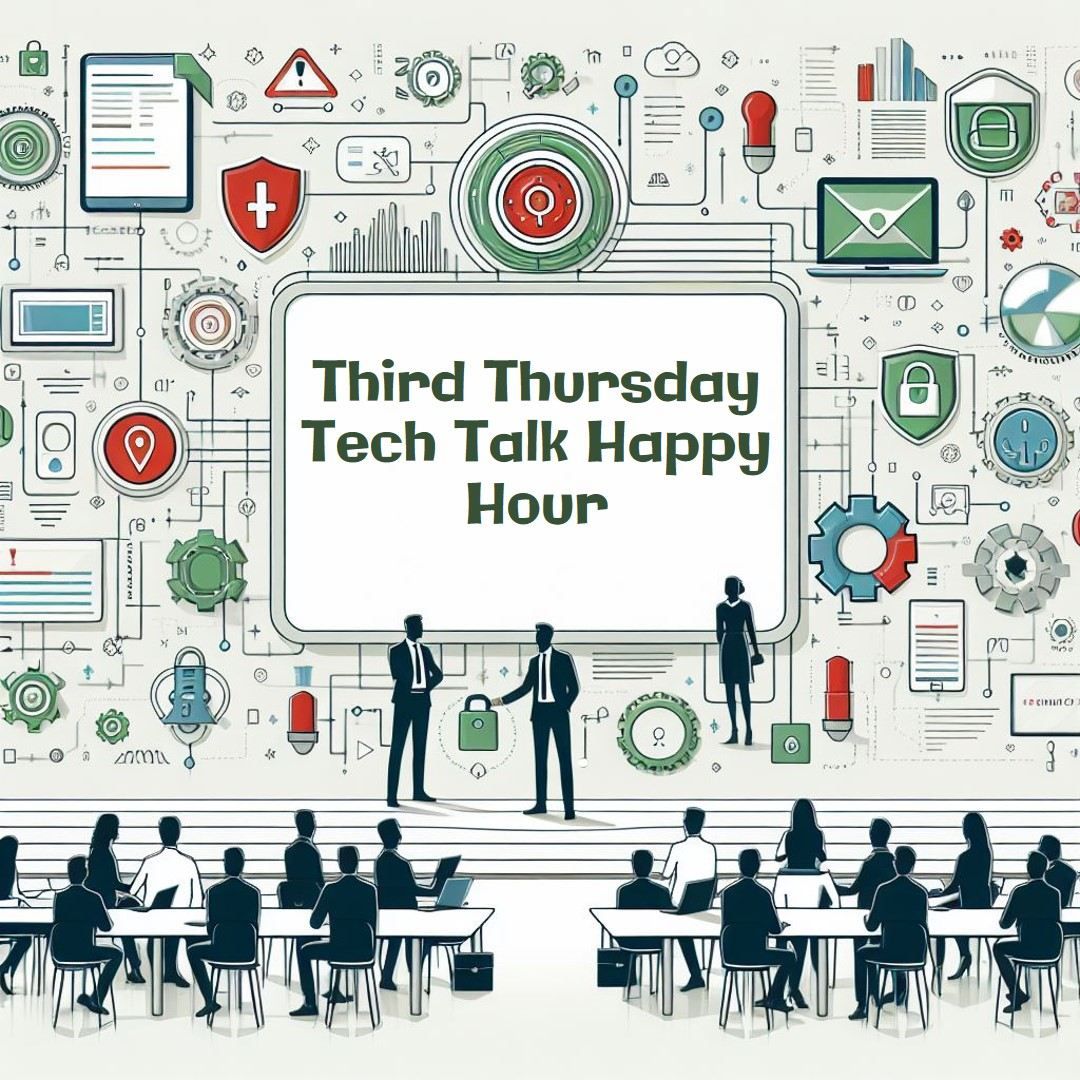 Third Thursday Tech Talk Happy Hour